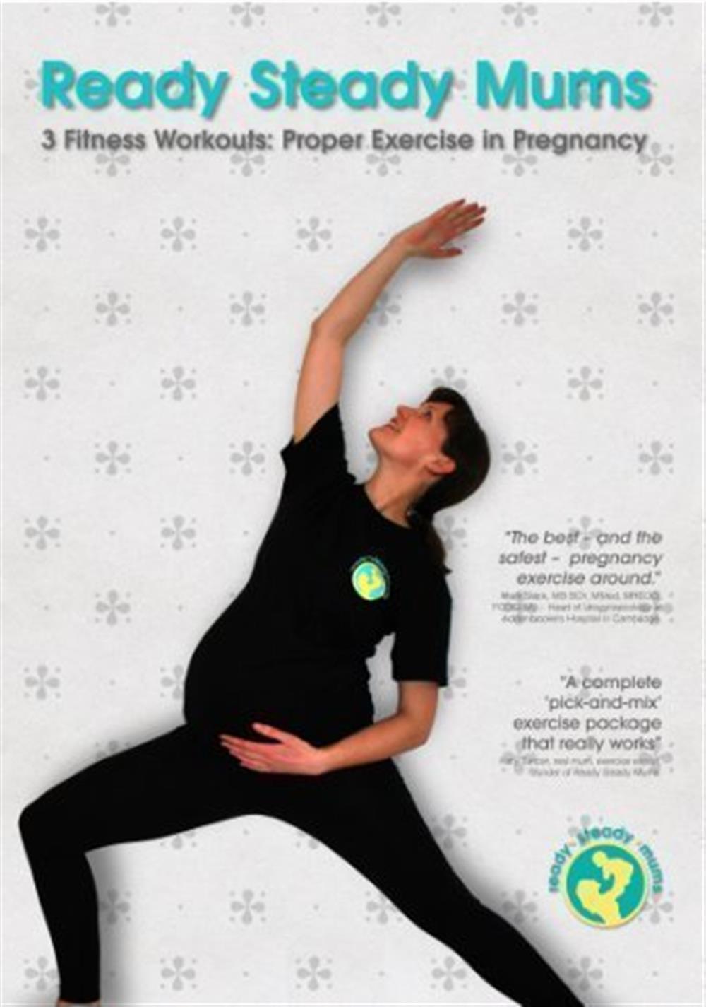 Ready Steady Mums - Proper Exercise In Pregnancy [Edizione in lingua ingle...