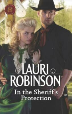 In the Sheriff's Protection by Robinson, Lauri