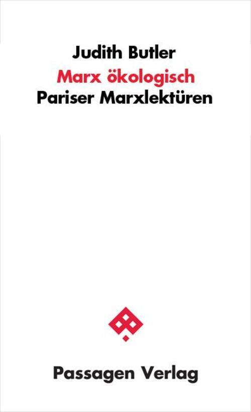 Marx Ökologisch | Pariser Marxlektüren | Judith Butler | Deutsch |