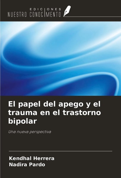 El Papel Del Apego Y El Trauma En El Trastorno Bipolar Una Nueva Perspectiva-image