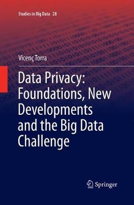 Data Privacy: Foundations, New Developments and the Big Data ... - 9783319861418