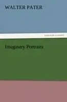 Walter Pater | Imaginary Portraits | Taschenbuch | Englisch (2011) | 88 S.