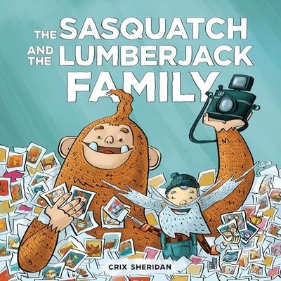 Sasquatch and the Lumberjack: Family by Crix Sheridan (2020, Children's Board...