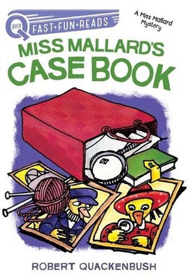 Miss Mallard's Case Book: A Quix Book by Robert Quackenbush Paperback Book
