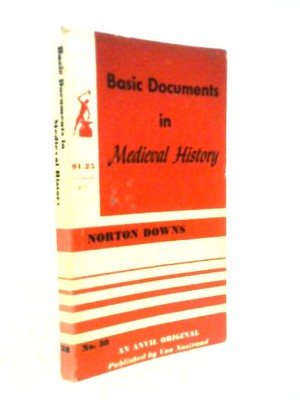 Basic Documents In Medieval History (Norton Downs - 1959) (ID:61479)