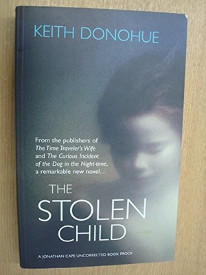 The Stolen Child,Keith Donohue- 9780224076975