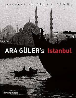 Ara Guler's Istanbul by Ara Guler (Hardcover, 2009)