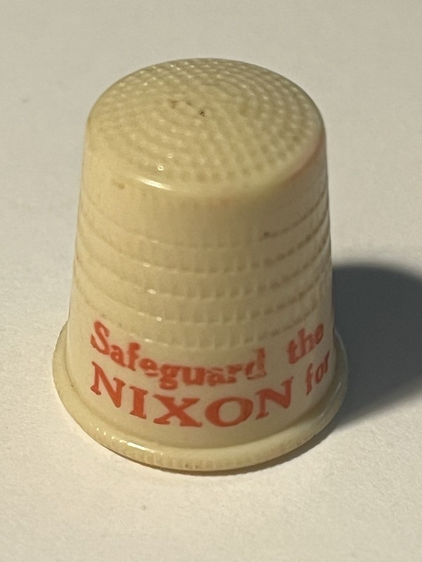 Vintage NIXON FOR US SENATOR SAFEGUARD THE AMERICAN HOME Souvenir Thimble