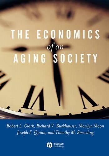 The Economics of an Aging Society by Robert L. Clark, Richard... - 9780631226161