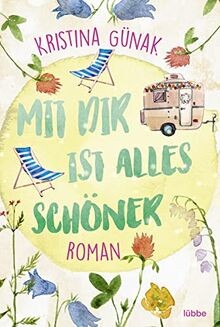 Mit dir ist alles schöner: Roman von Günak, Kristina | Buch | Zustand sehr gut