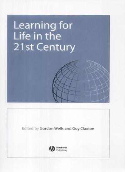 Learning for Life in the 21st Century: Sociolog. Wells<|