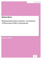 Michael Bison | Regional Innovation Systems - An Analysis Of Innovation...