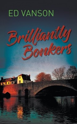 Vanson - Brilliantly Bonkers - New paperback or softback - 90 - X555z