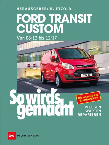 Jetzt Helfe Ich Mir Selbst REPARATURANLEITUNG Ford Transit Custom Reparatur/BUCH Jetzt helfe ich