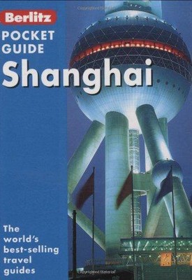 Shanghai Berlitz Pocket Guide (Berlitz Pocket Guides)