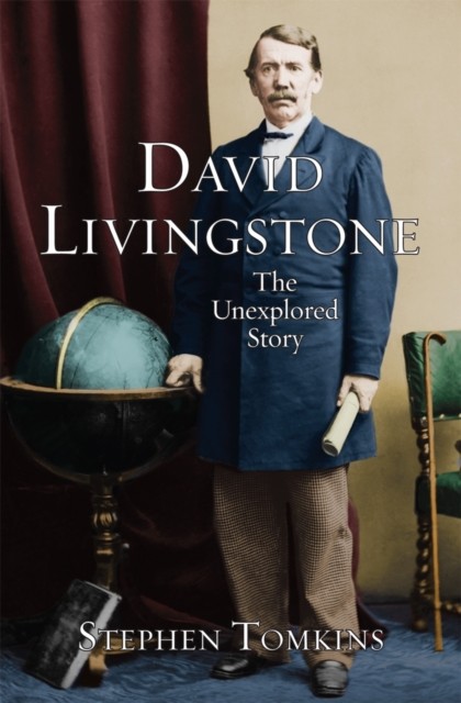 David Livingstone: The Unexplored Story,Stephen Tomkins - Image 5
