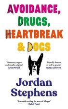 Jordan Stephens Avoidance, Drugs, Heartbreak and Dogs (Hardback) (UK IMPORT)
