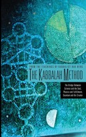 The Kabbalah Method From The Teachings Of Rav Berg Taschenbuch Englisch 2005