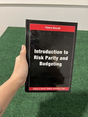 Introduction to Risk Parity and Budgeting (Chapman and Hall/CRC Financial Ma...