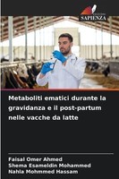 Metaboliti Ematici Durante La Gravidanza E Il Post-Partum Nelle Vacche Da Latte