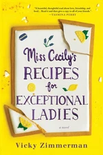 Miss Cecily's Recipes for Exceptional Ladies: A Novel