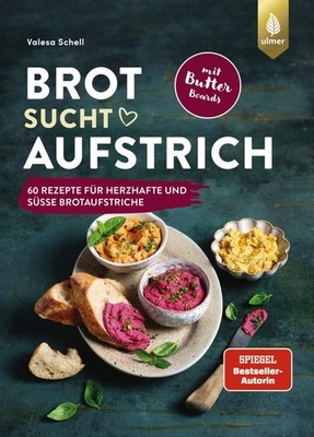 Valesa Schell Brot sucht Aufstrich