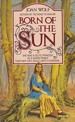 Born of the Sun by Wolf, Joan 0586208062 FREE Shipping