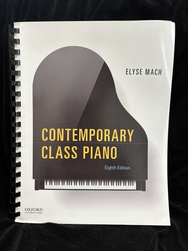 Contemporary Class Piano 8th Edition by Elyse Mach (2016, OXFORD Spiral Bound)