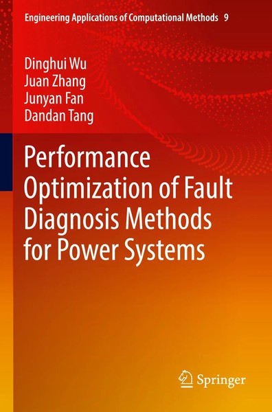 Performance Optimization Of Fault Diagnosis Methods For Power Systems Wu (U. A.)-image