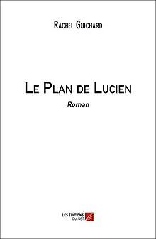 Le Plan de Lucien von Guichard, Rachel | Buch | Zustand gut