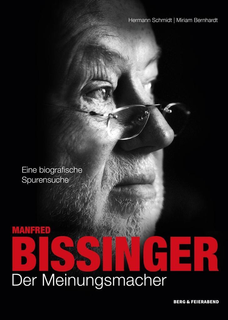 Thumbnail - Manfred Bissinger | Hermann H. Schmidt, Miriam Bernhardt | 2019 |