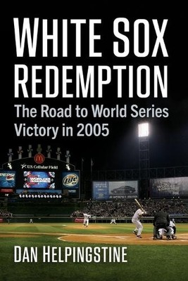 Dan Helpingstine White Sox Redemption (Taschenbuch)