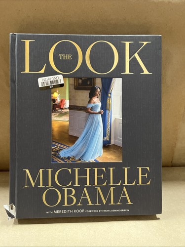 Michelle Obama: Look USED HC SEE DESCRIPTION