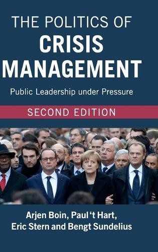 The Politics of Crisis Management by Arjen Boin, Paul t Hart... - 9781107118461