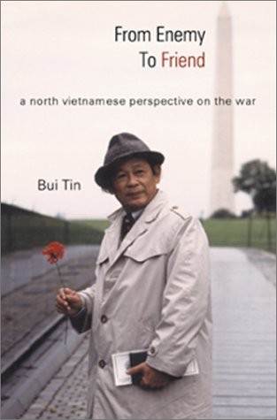 FROM ENEMY TO FRIEND: A NORTH VIETNAMESE PERSPECTIVE ON By Bui Tin - Hardcover - Zdjęcie 1 z 1