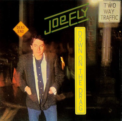 Joe Ely - Down On The Drag (VINYL)