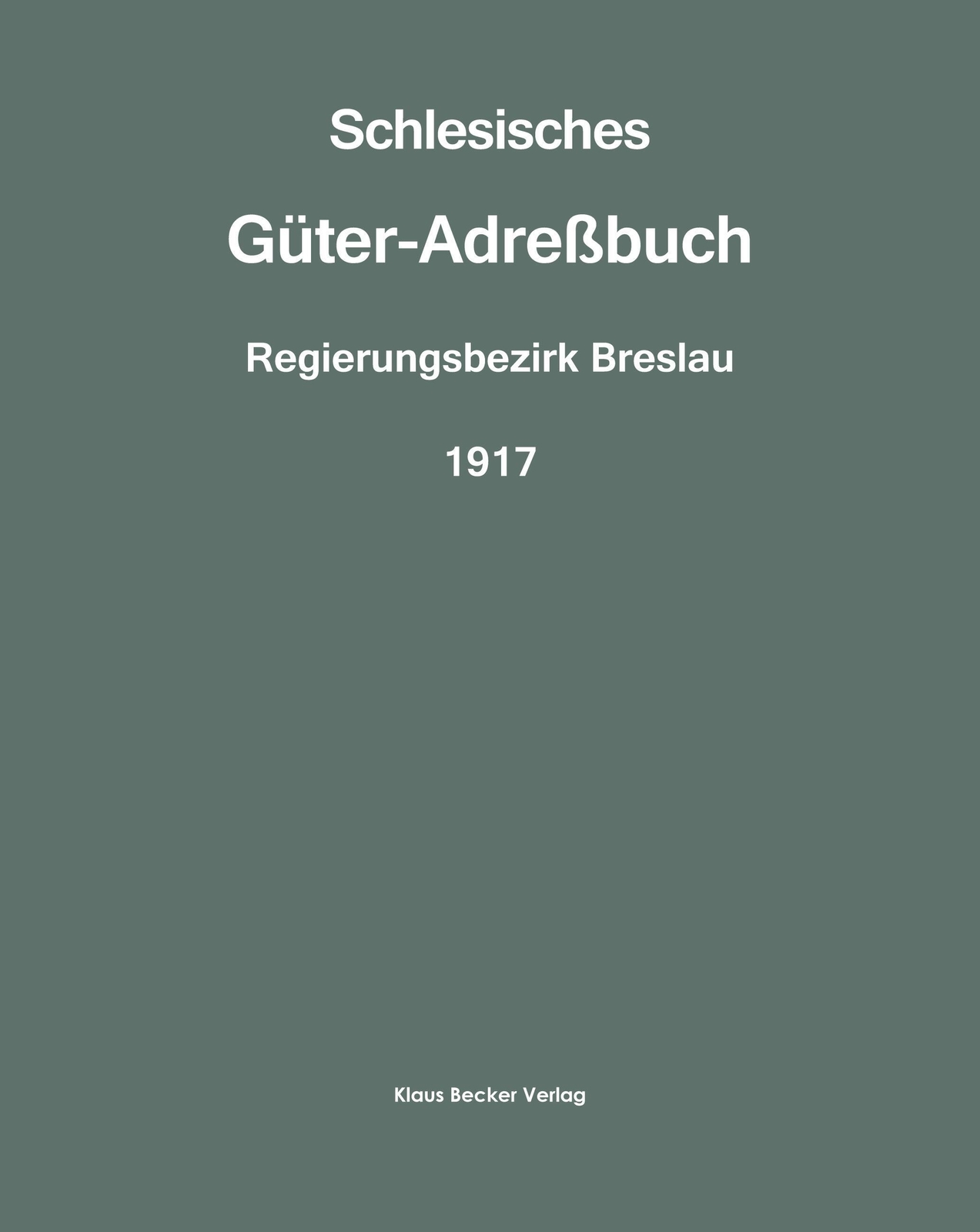 Thumbnail - Schlesisches Güter-adreßbuch, Regierungsbezirk Breslau, 1917 Wilhelm