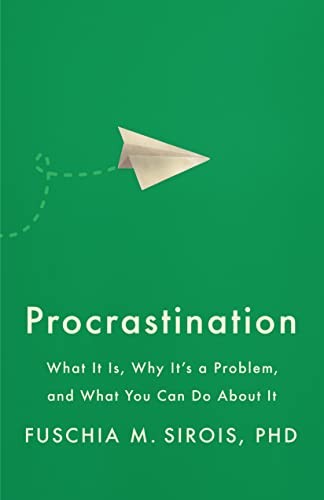 Procrastination : What It Is, Why It's a Problem, and What You Can Do about ... - Image 7
