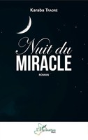 Nuit Du Miracle | Roman | Karaba Traoré | Taschenbuch | Harmattan Mali | 2022