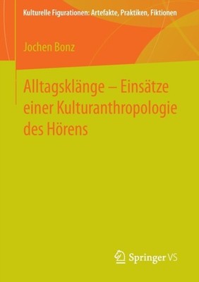 Bonz - Alltagsklnge - Einstze einer Kulturanthropologie des Hrens - - X555z