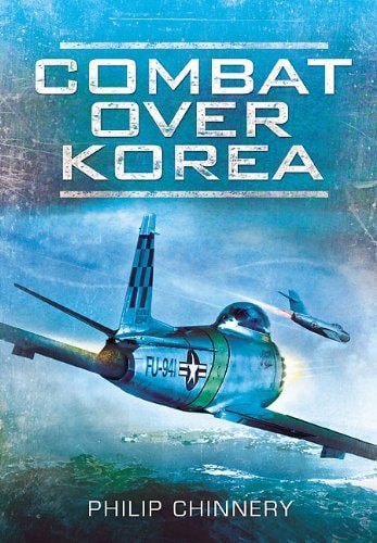 COMBAT OVER KOREA, , Chinnery, Philip, Excellent, 2012-03-01, - Picture 1 of 1