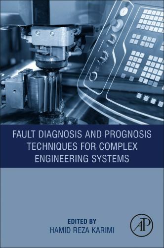 Fault Diagnosis and Prognosis Techniques for Complex Engineering Systems Karimi
