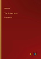 Apuleius | The Go*Den Asse | Taschenbuch | Englisch (2022) | In Large Print