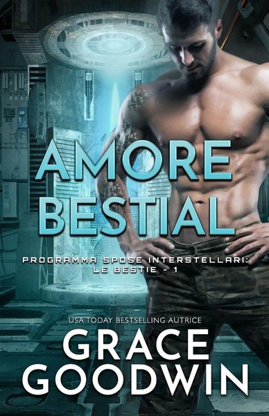 Grace Goodwin | Amore Bestiale | Taschenbuch | Italienisch (2021)-image