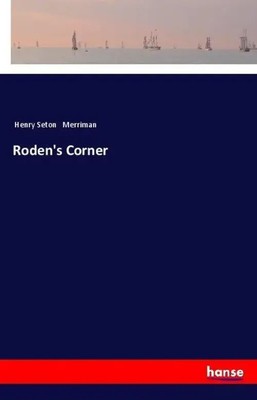 Henry Seton Merriman | Roden's Corner | Taschenbuch | Englisch (2018) | 308 S.
