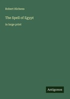 Robert Hichens | The Spell Of Egypt | Taschenbuch | Englisch (2025)