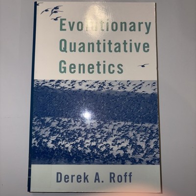 Evolutionary Quantitative Genetics by Derek A. Roff (1997, Trade Paperback)