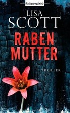 Rabenmutter: Thriller de Scott, Lisa | Livre | état bon