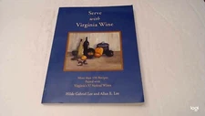 Serve with Virginia Wine by Hilde and Allan Lee. (1994, Paperback).