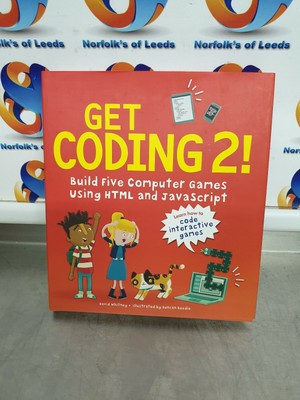 Get Coding 2! Build Five Computer Games Using HTML and Java (M)1